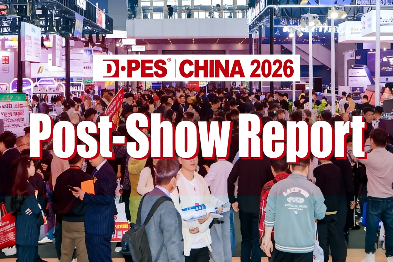 Post-Show Report: DPES CHINA 2026_Guangzhou